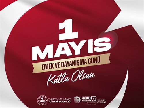 Her koşulda ülkemiz için çalışan, üreten ve emek harcayan herkesin 1 Mayıs Emek ve Dayanışma Günü kutlu olsun. 	